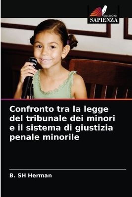 Confronto tra la legge del tribunale dei minori e il sistema di giustizia penale minorile