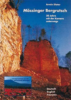 Mössinger Bergrutsch, 20 Jahre mit der Kamera unterwegs