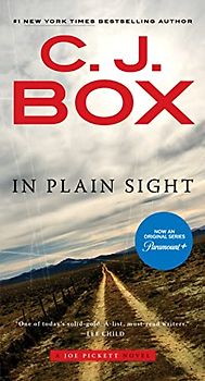 In Plain Sight (A Joe Pickett Novel, Band 6)