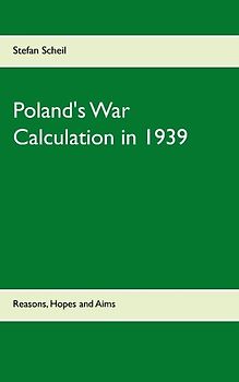 Poland's War Calculation in 1939