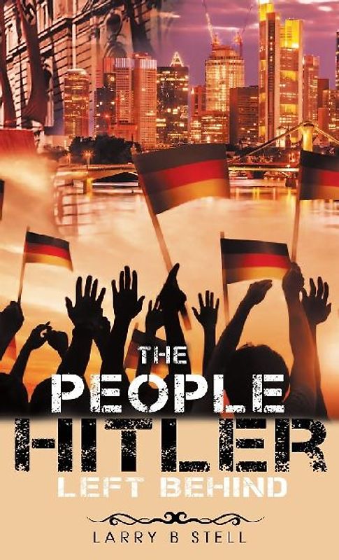 The People Hitler Left Behind