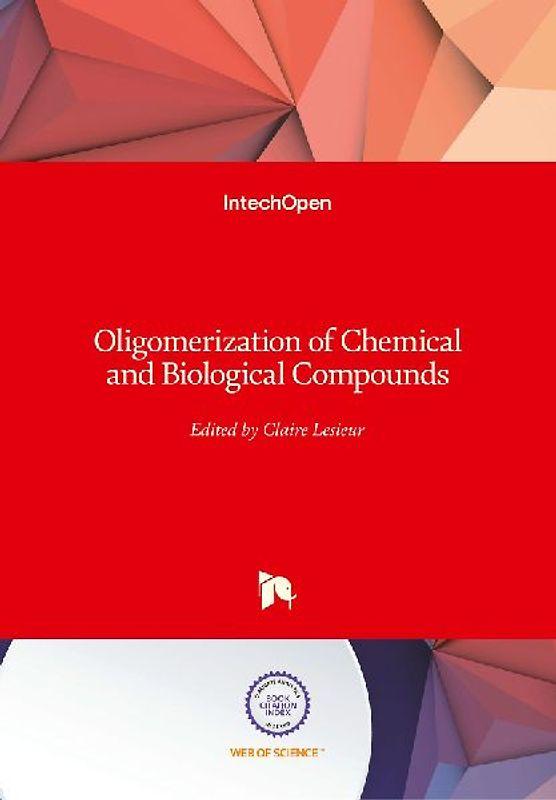 Oligomerization of Chemical and Biological Compounds