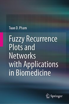 Fuzzy Recurrence Plots and Networks with Applications in Biomedicine