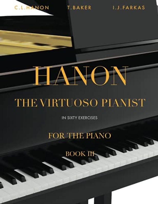 Hanon: The Virtuoso Pianist in Sixty Exercises, Book 3: Piano Technique (Revised Edition)