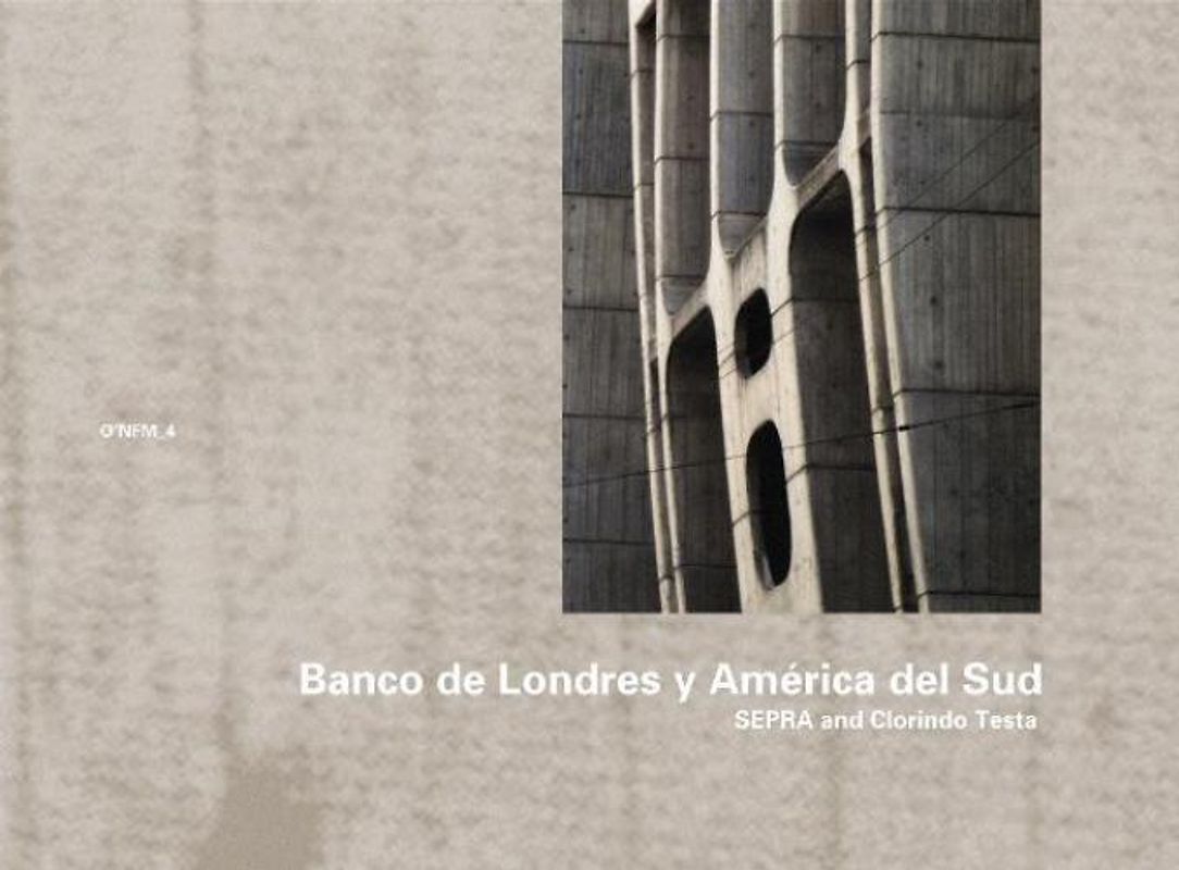 SEPRA and Clorindo Testa: Banco de Londres y América del Sud, Buenos Aires 1959–1966