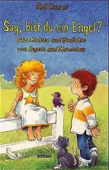 Sag, bist du ein Engel?