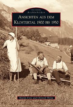 Ansichten aus dem Klostertal 1900 bis 1950