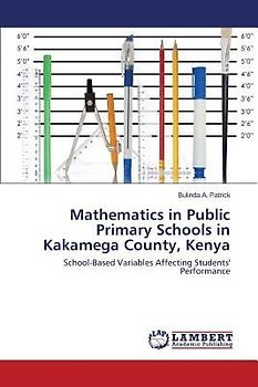 Mathematics in Public Primary Schools in Kakamega County, Kenya