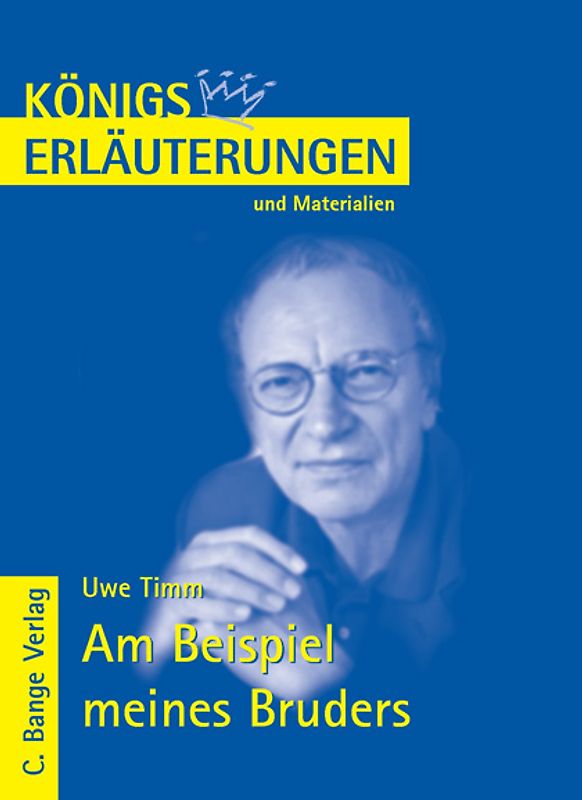Am Beispiel meines Bruders von Uwe Timm.