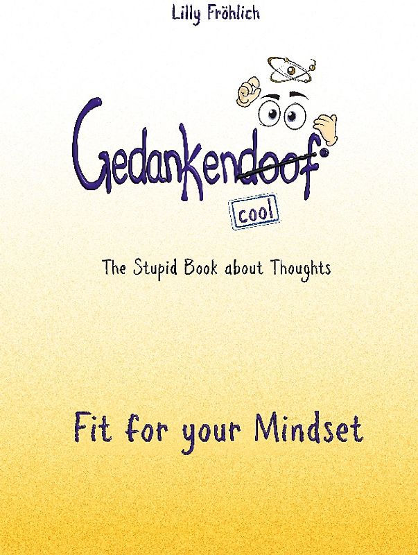 Gedankendoof - The Stupid Book about Thoughts