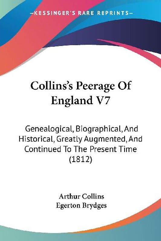 Collins's Peerage Of England V7