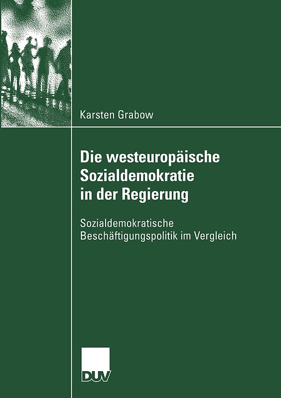 Die westeuropäische Sozialdemokratie in der Regierung
