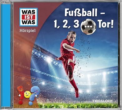 WAS IST WAS Hörspiel. Fußball - 1, 2, 3 ... Tor!