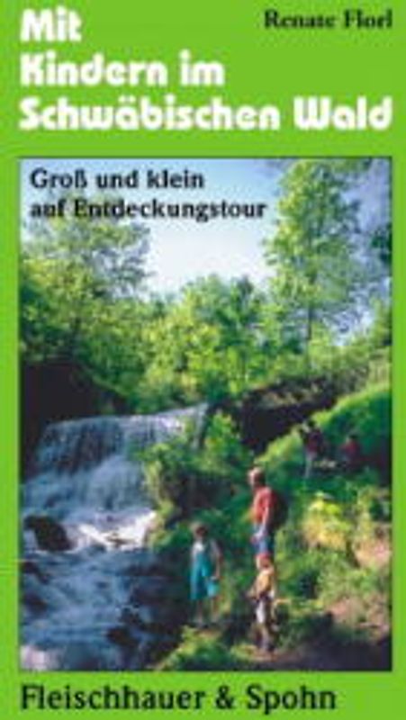 Mit Kindern im Schwäbischen Wald. Gross und Klein auf Entdeckungstour
