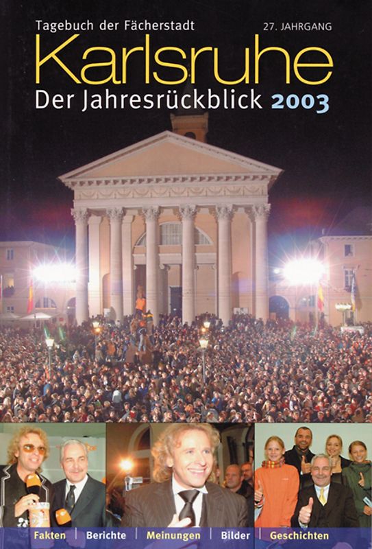 Tagebuch der Fächerstadt. Chronik der Stadt Karlsruhe. Das Jahr im Rückblick