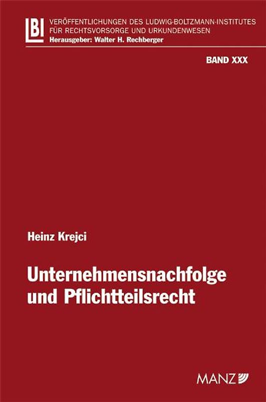 Unternehmensnachfolge und Pflichtteilsrecht