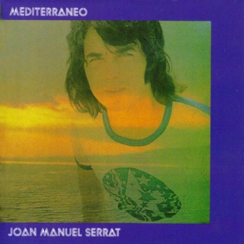 Joan Manuel Serrat - Mediterraneo