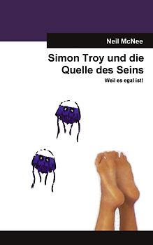 Simon Troy und die Quelle des Seins