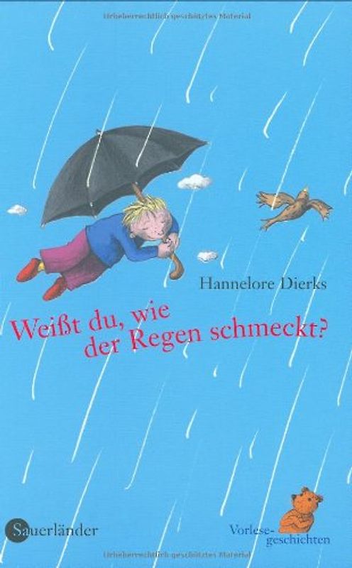 Weisst du, wie der Regen schmeckt?