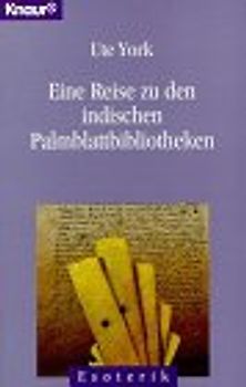 Eine Reise zu den indischen Palmblattbibliotheken