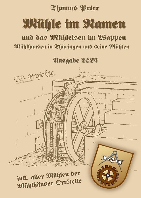 Mühle im Namen und das Mühleisen im Wappen