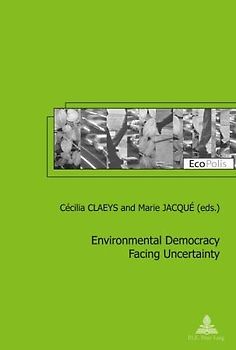 Environmental Democracy Facing Uncertainty