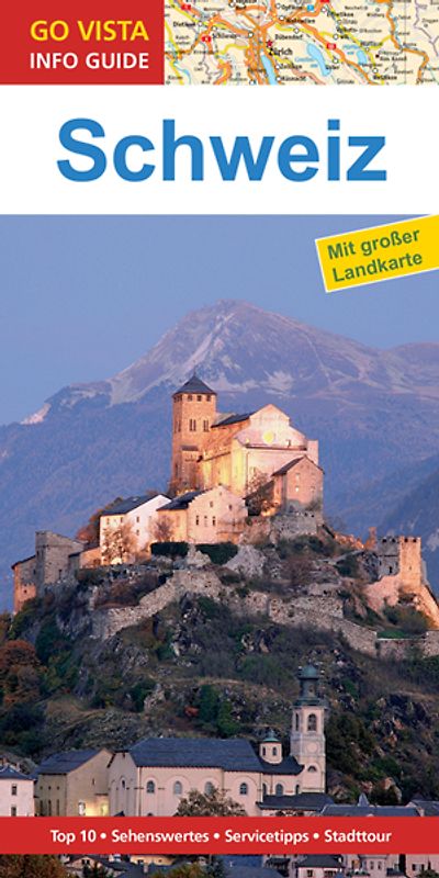 GO VISTA: Reiseführer Schweiz