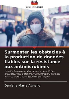 Surmonter les obstacles à la production de données fiables sur la résistance aux antimicrobiens