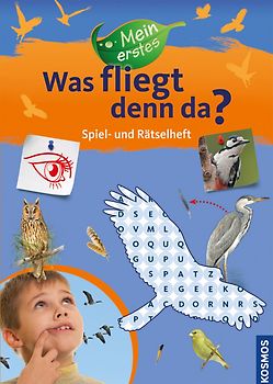 Mein erstes Was fliegt denn da? Spiel- und Rätselheft