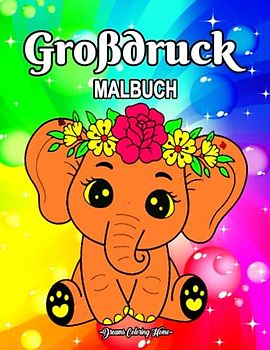 Großdruck Malbuch: 50 einfache und einzigartige Designs Großdruck-Malvorlagen für Erwachsene und Kinder.
