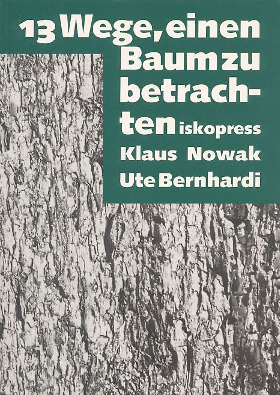 13 Wege einen Baum zu betrachten