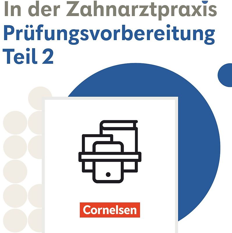 Zahnmedizinische Fachangestellte - Ausgabe 2023 - 2./3. Ausbildungsjahr