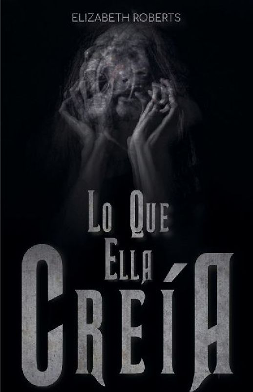 Lo Que Ella Creía