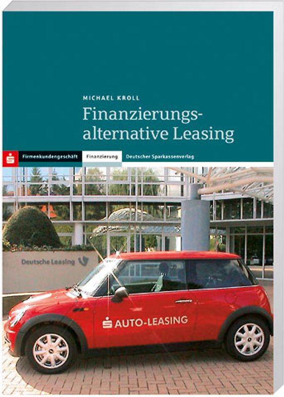 Finanzierungsalternative Leasing
