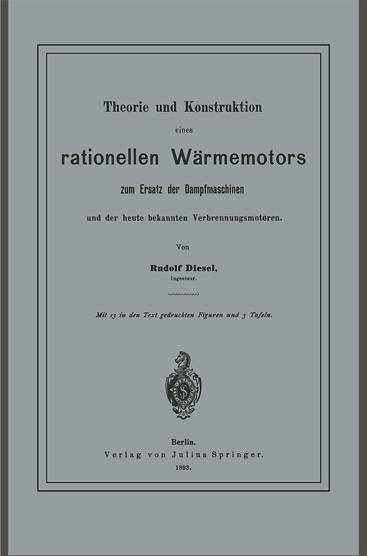 Theorie und Konstruktion eines rationellen Wärmemotors