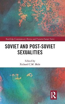 Soviet and Post-Soviet Sexualities