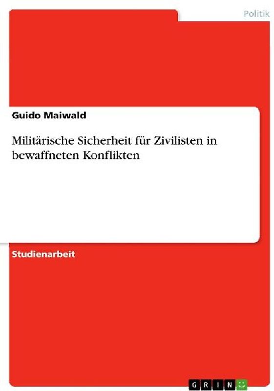 Militärische Sicherheit für Zivilisten in bewaffneten Konflikten