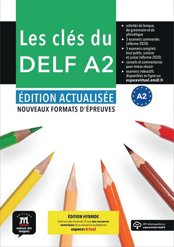 Les clés du DELF A2 - Édition actualisée hybride