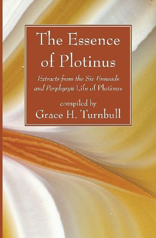 The Essence of Plotinus