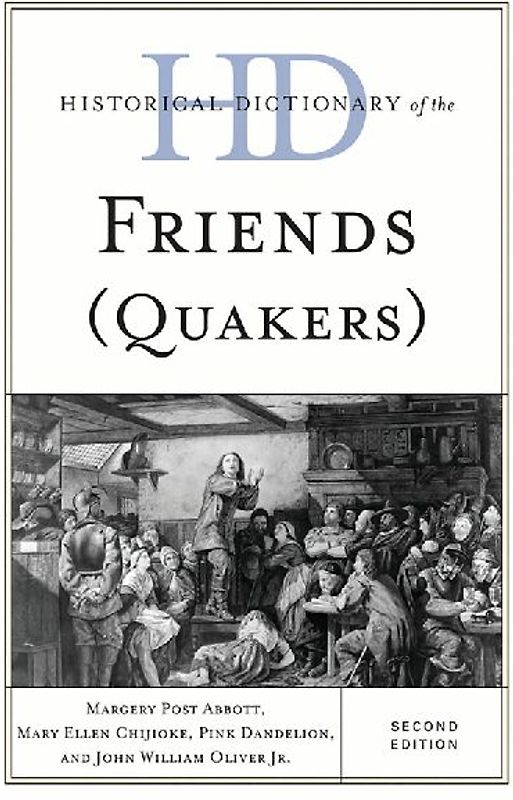 Historical Dictionary of the Friends (Quakers)