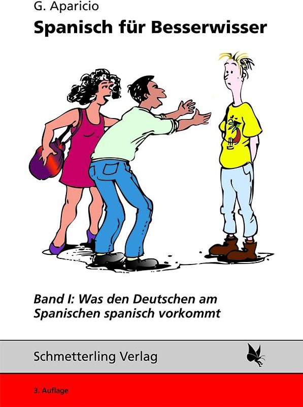 Was den Deutschen am Spanischen spanisch vorkommt