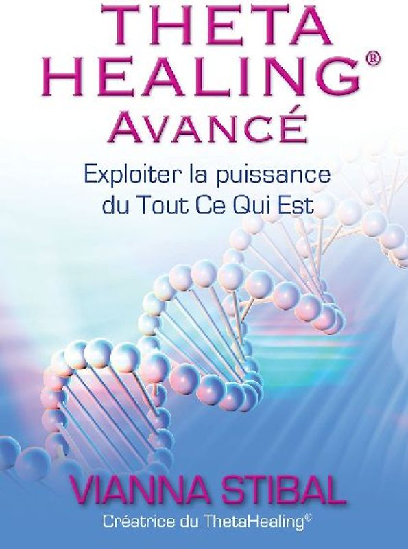 ThetaHealing Avancé