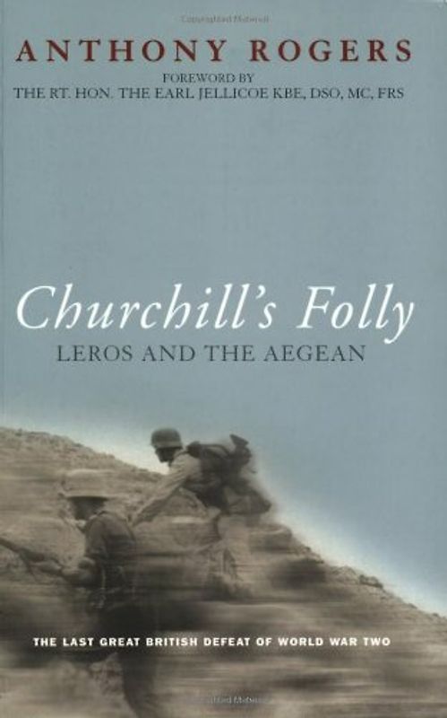 Churchill's Folly: Leros and the Aegean, 1943 (Cassell Military Paperbacks)