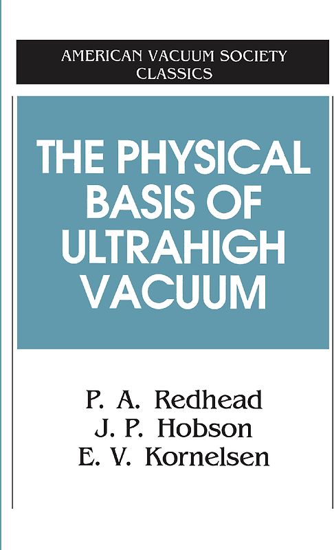 The Physical Basis of Ultrahigh Vacuum