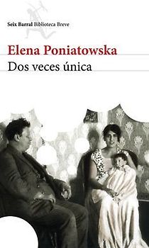 DOS Veces Única (Novela Biográfica) / Twice Unique (a Biographical Novel)
