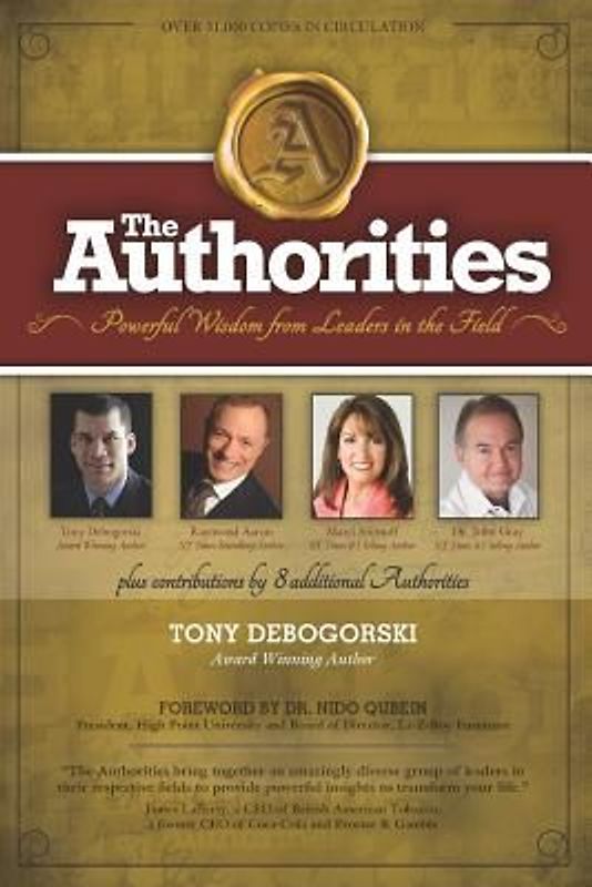 The Authorities - Tony Debogorski: Powerful Wisdom from Leaders in the Field