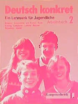 Deutsch konkret. Ein Lehrwerk für Jugendliche / Arbeitsbuch