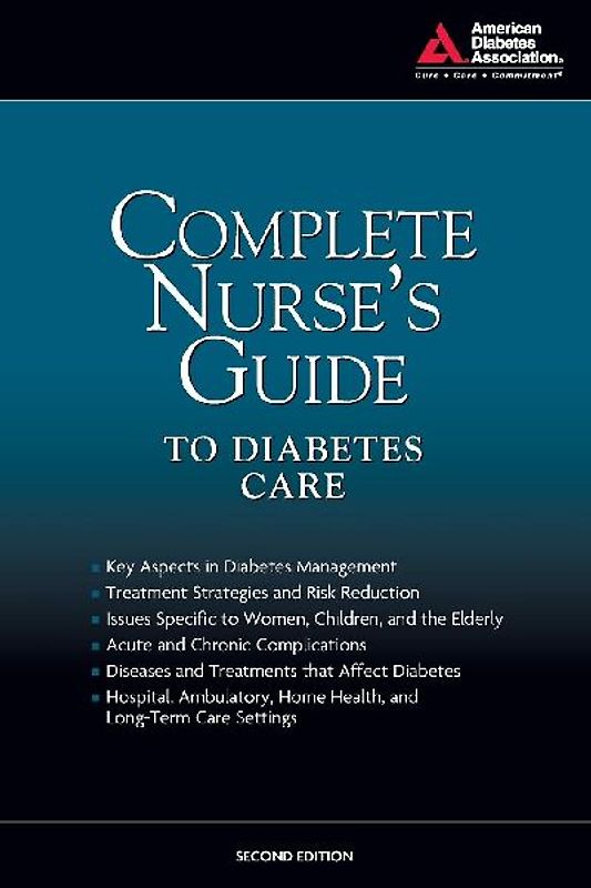 Complete Nurse's Guide to Diabetes Care