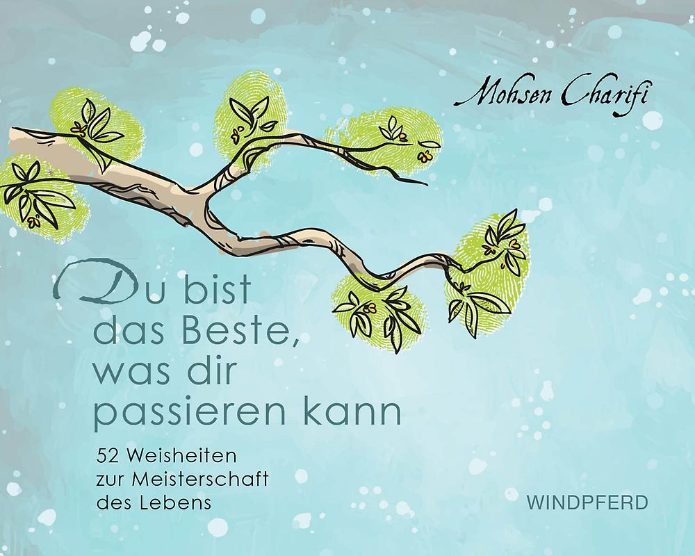 Du bist das Beste, was dir passieren kann