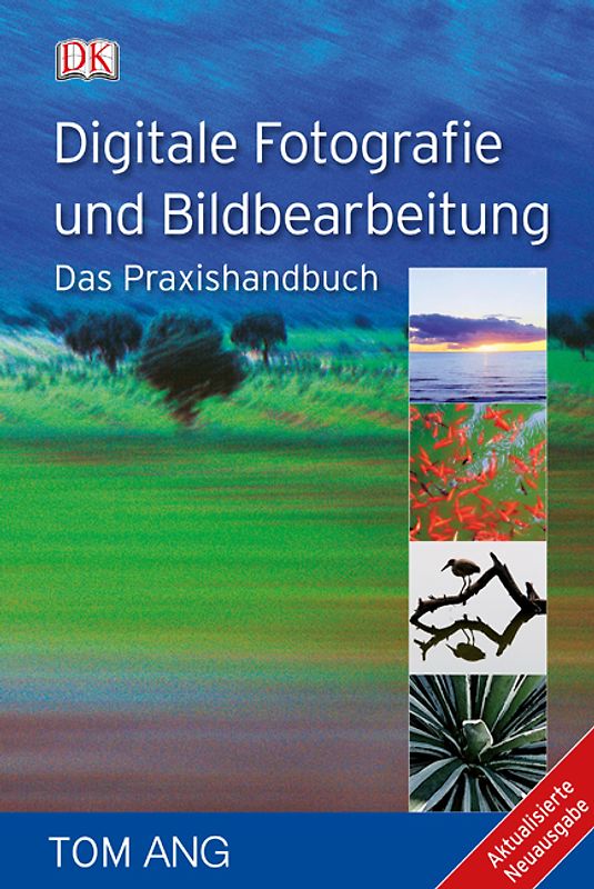 Digitale Fotografie und Bildbearbeitung